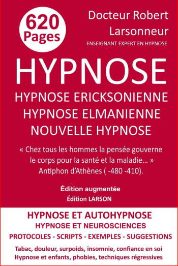 Livre d'hypnose du Dr Robert Larsonneur. Les trois grands mouvements de l'hypnose